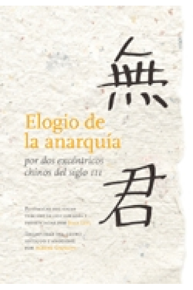 Elogio de la anarquía por dos excéntricos chinos del siglo III