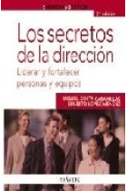 Los secretos de la dirección. Liderar y fortalecer personas y equipos