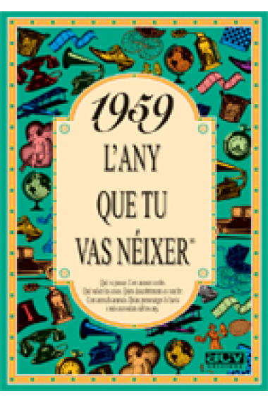 1959. L'any que tu vas nèixer