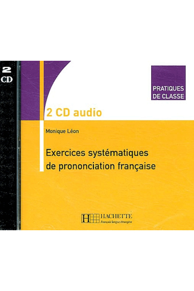 Exercices systématiques de prononciation française. CD Audio (x2)