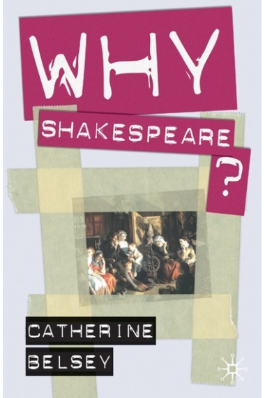 Why Shakespeare?