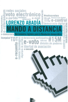 Mando a distancia. Herramientas digitales para la Revolución democrática