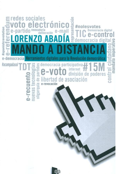 Mando a distancia. Herramientas digitales para la Revolución democrática