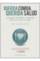 Querida comida, querida salud. Una guía científica y sencilla para vivir más y mejor