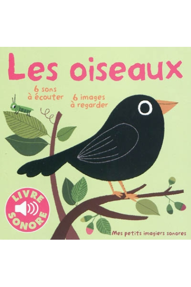 Les oiseaux (Livre sonore)