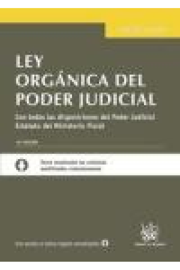 Ley orgánica del poder judicial : con todas las disposiciones del Poder Judicial. Estatuto del Ministerio Fiscal . 16 ed.