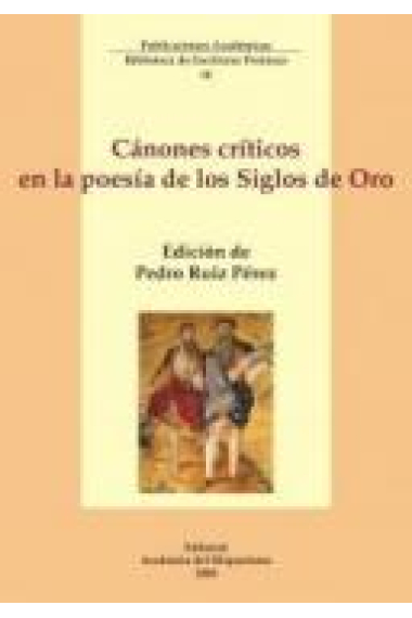 Cánones críticos en la poesía de los siglos de oro