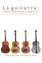 La guitarra : historia, organología y repertorio