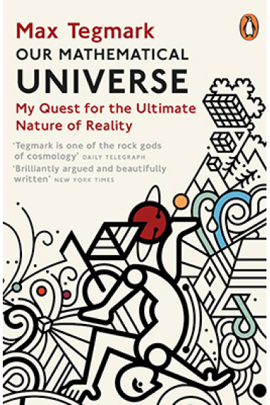 Our Mathematical Universe: My Quest for the Ultimate Nature of Reality