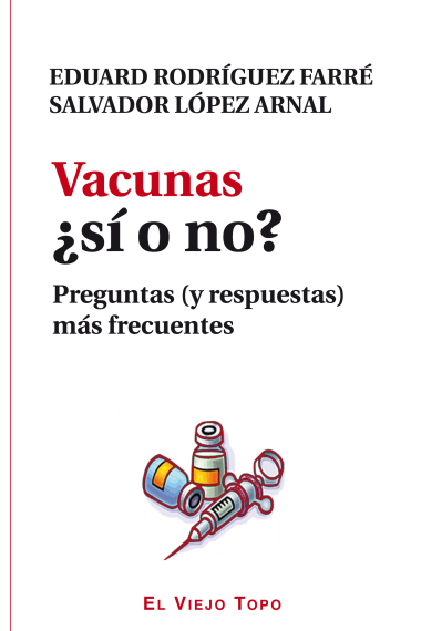 Vacunas  ¿sí o no?. Preguntas (y respuestas) más frecuentes