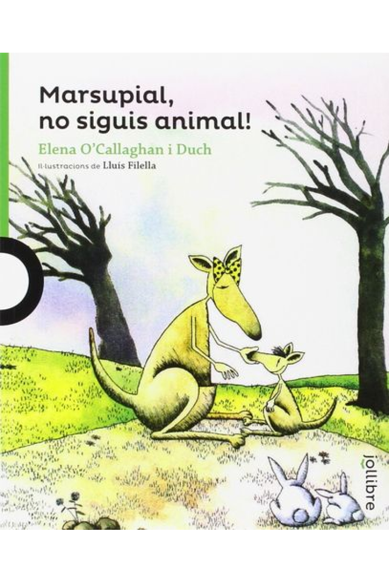 Marsupial, no siguis animal!