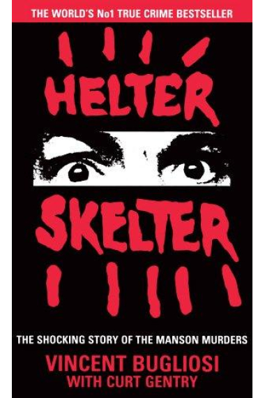 Helter Skelter: The True Story of the Manson Murders