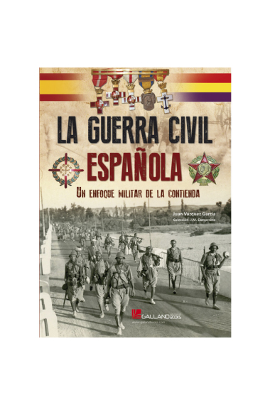 La Guerra Civil española. Un enfoque militar de la contienda