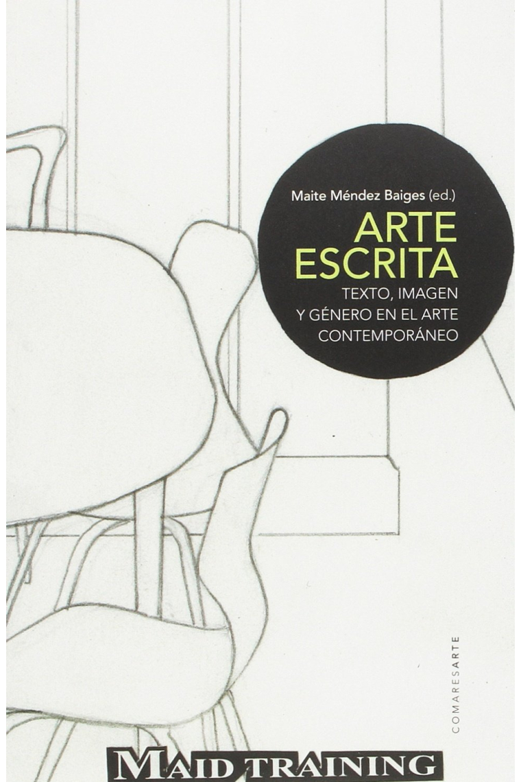 Arte escrita. Texto, imagen y género en el arte contemporáneo