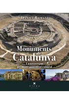 Monuments de Catalunya. Un recorregut pel patrimoni cultural català