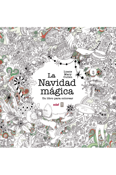 La navidad mágica. Un libro para colorear