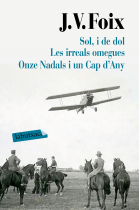 Sol, i de dol / Les irreals omegues / Onze Nadals i un Cap d'Any