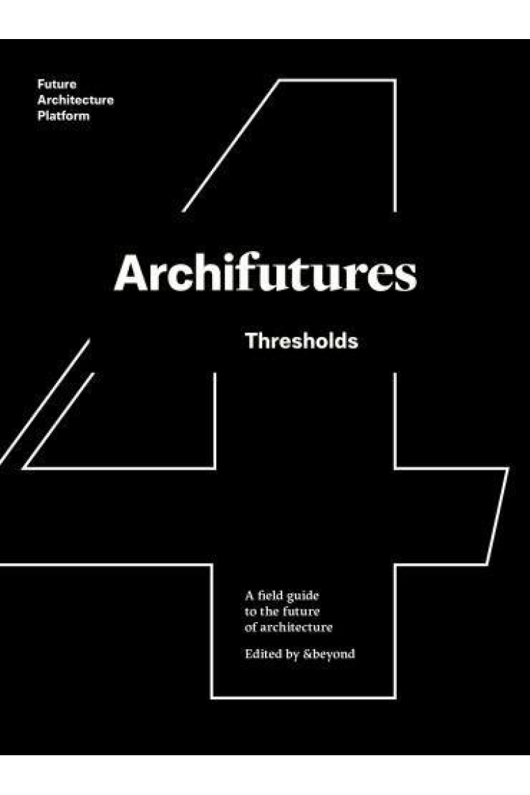 Archifutures. Thresholds