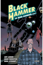 Black Hammer 3. La edad sombría. Parte 1