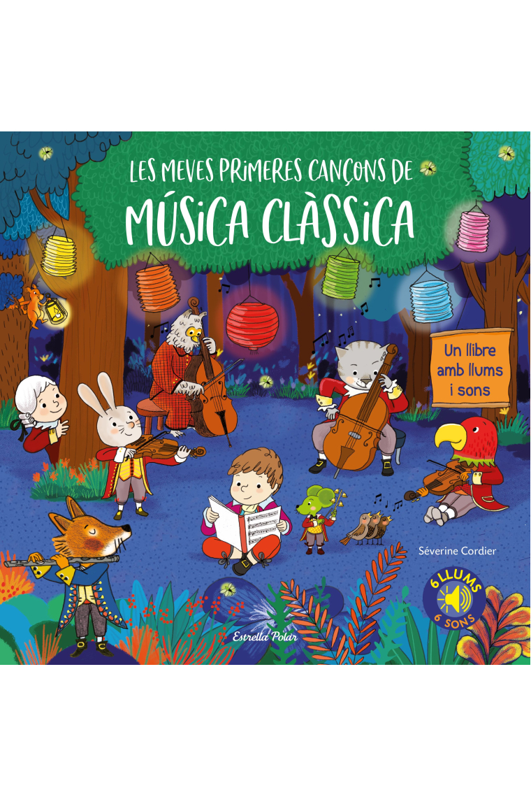 Les meves primeres cançons de música clàssica. Un llibre amb llums i sons