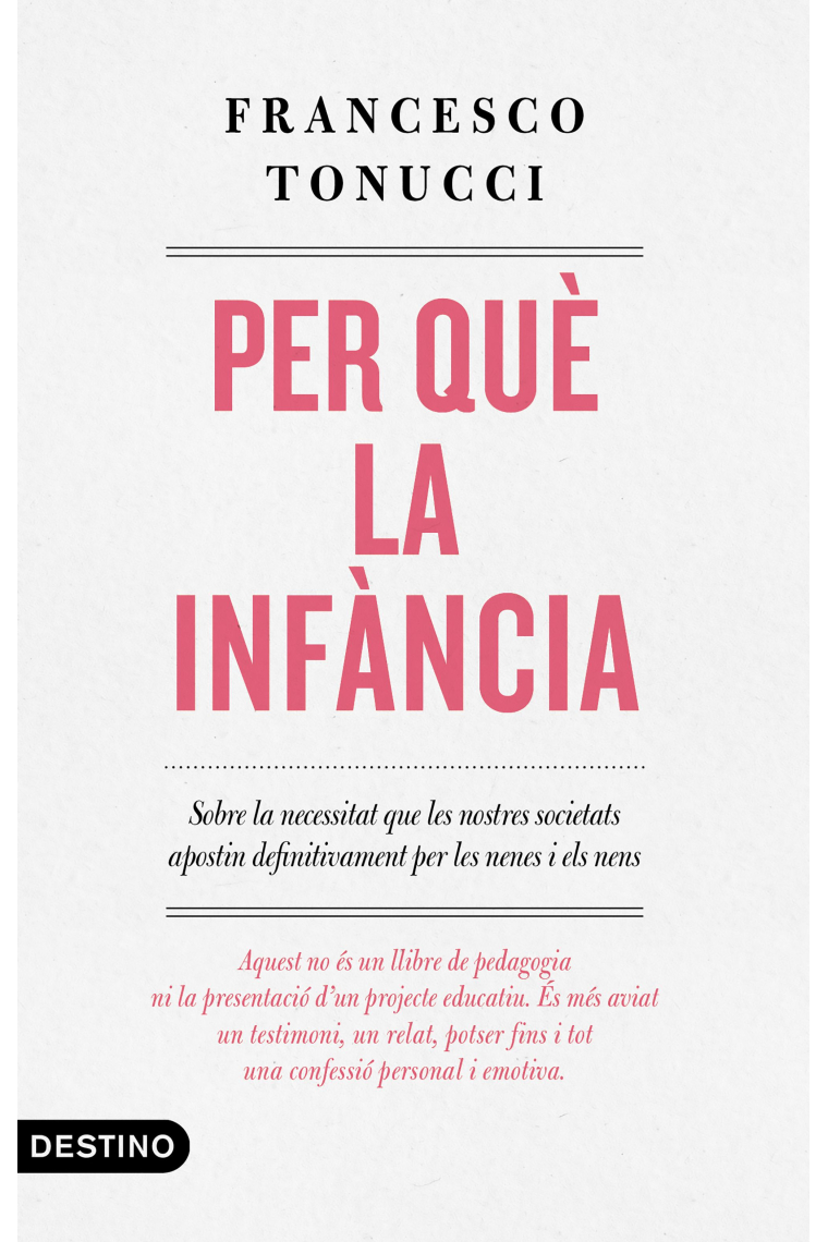 Per què la infància. Sobre la necessitat que les nostres societats apostin definitivament per les nenes i els nens