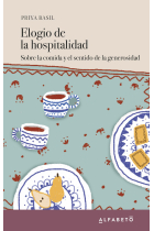 Elogio de la hospitalidad: sobre la comida y el sentido de la generosidad