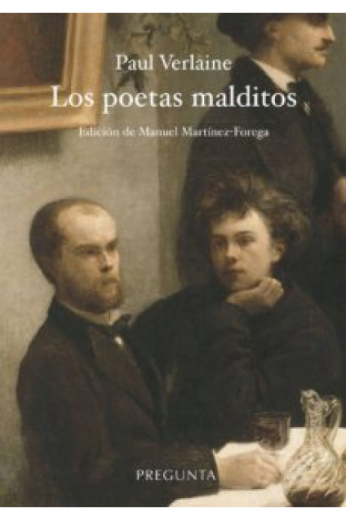 Los poetas malditos (Edición bilingüe y anotada por Manuel Martínez-Forega)