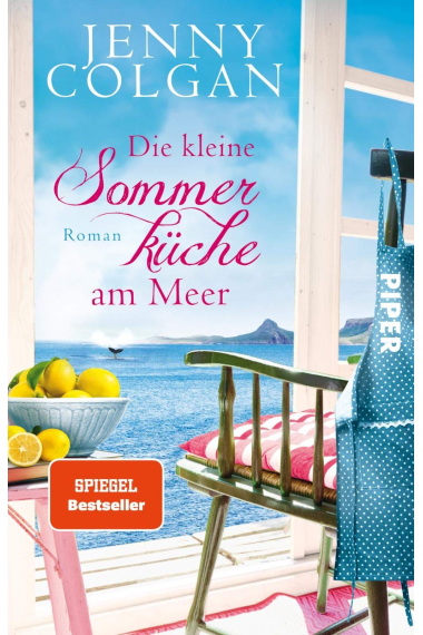 Die kleine Sommerküche am Meer (Floras Küche 1)