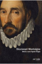 Diccionari Montaigne (Edició a cura d'Ignasi Aragay)