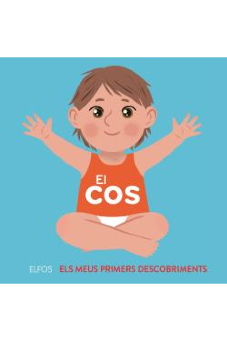 El cos (Els meus primers descobriments)