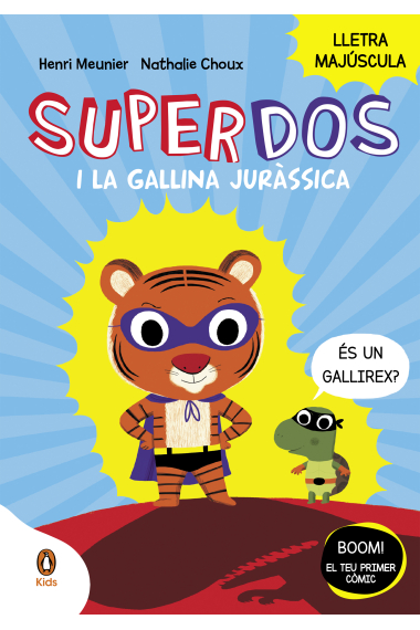 SuperDos i la gallina juràssica (SuperDos 1)