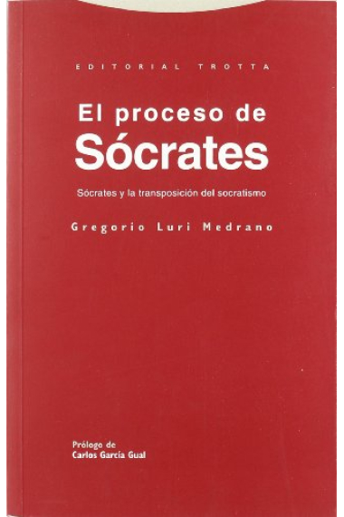 El proceso de Sócrates (Sócrates y la trasposición del socratismo)