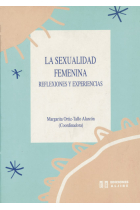 La sexualidad femenina. Reflexiones y experiencias