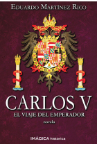 Carlos V. El viaje del emperador