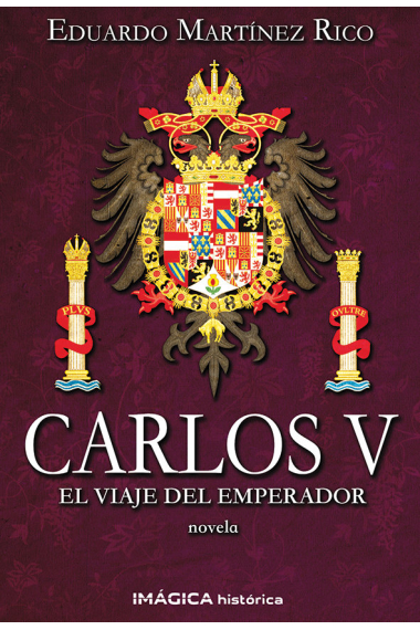 Carlos V. El viaje del emperador