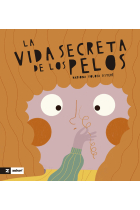 La vida secreta de los pelos