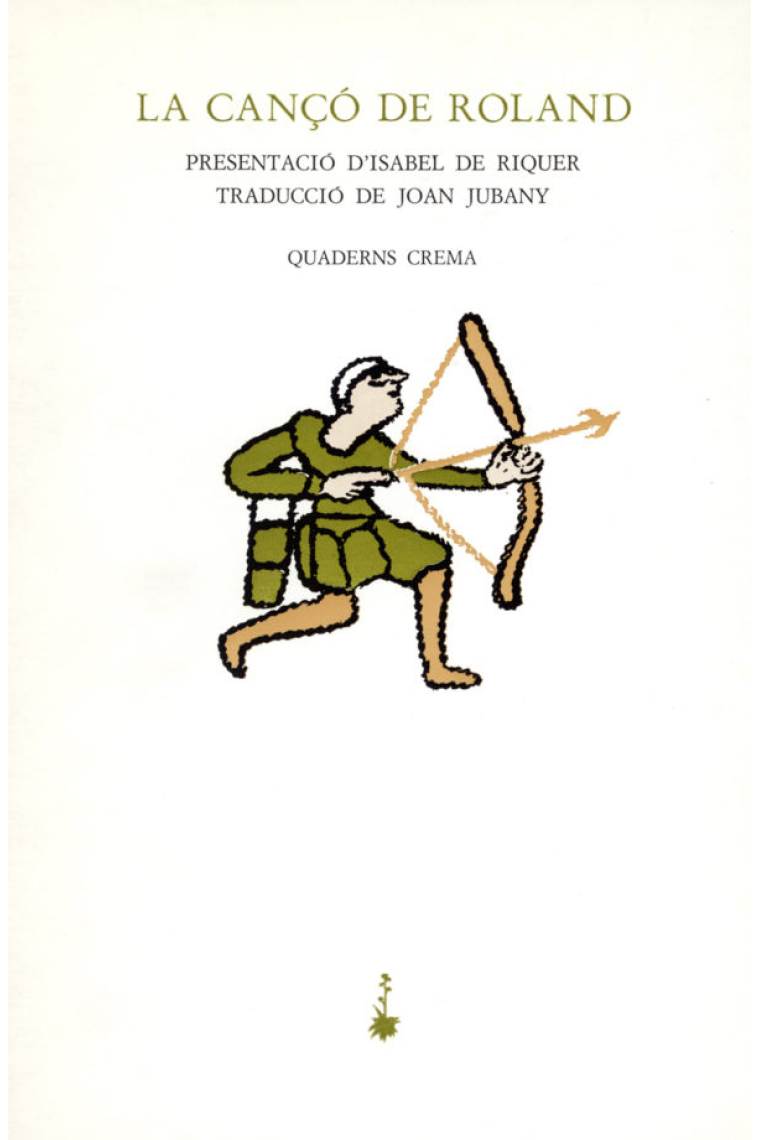 La cançó de Roland (Traducció de Joan Jubany i presentació d'Isabel de Riquer)