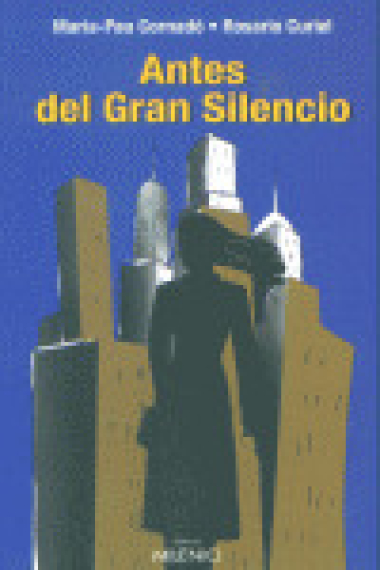 Antes del gran silencio