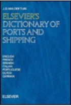 Elsevier's dictionary of ports and shipping :  English-French-Spanish-Italian-Portuguese-Dutch-German