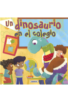 UN DINOSAURIO EN EL COLEGIO