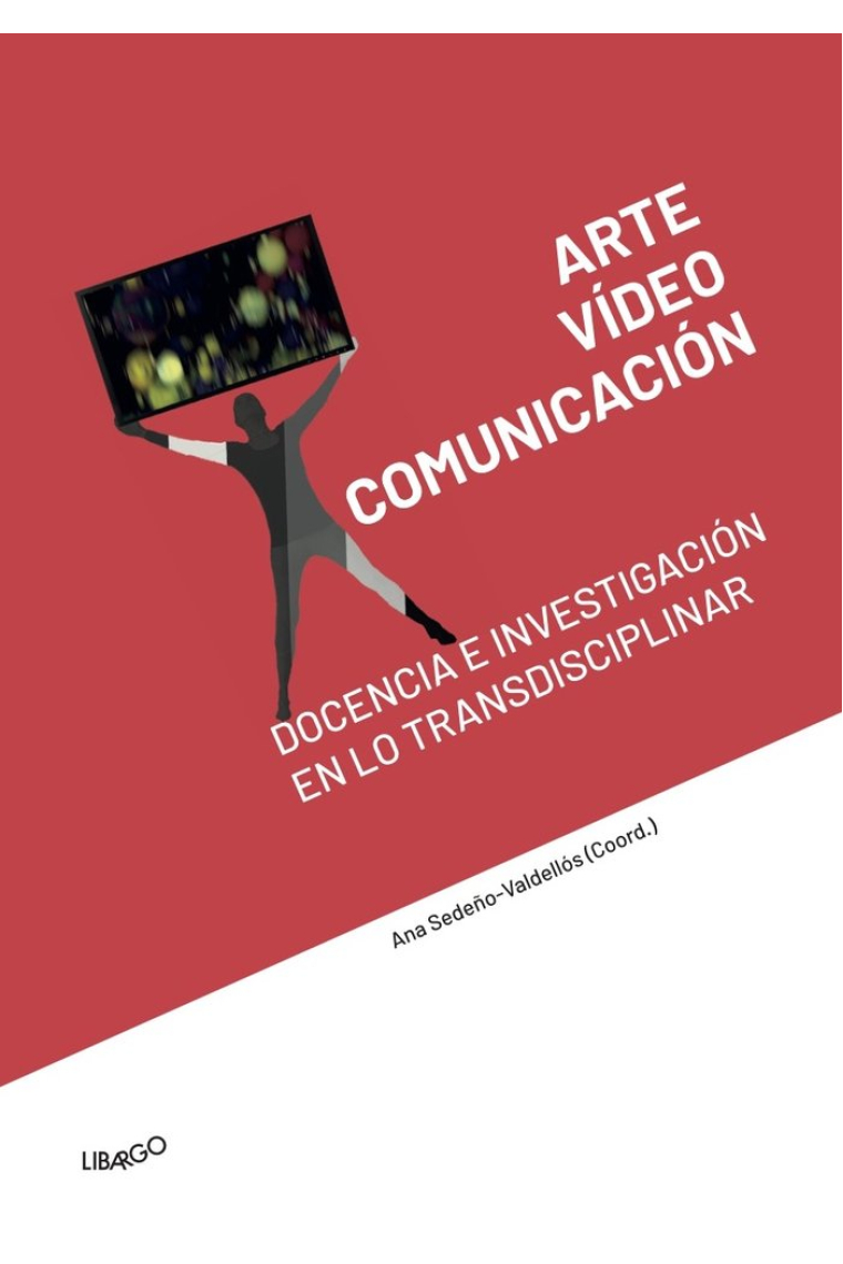 Arte, vídeo y comunicación: docencia e investigación en lo t