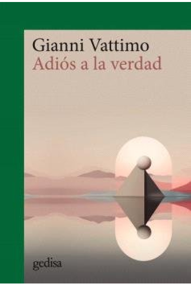 Adiós a la verdad (Nueva edición)