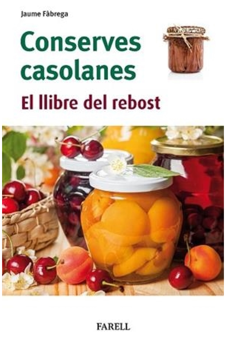 Conserves casolanes. El llibre del rebost