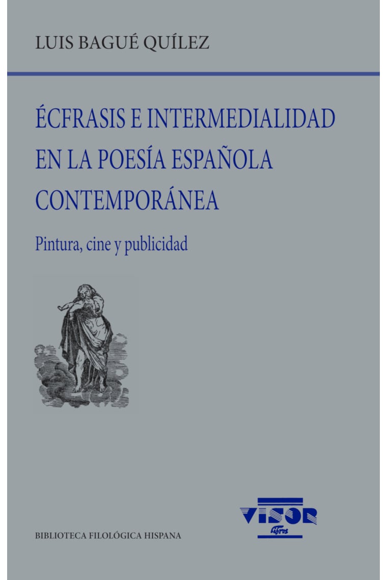 Écfrasis e intermedialidad en la poesía española contemporánea (Pintura, cine y publicidad)