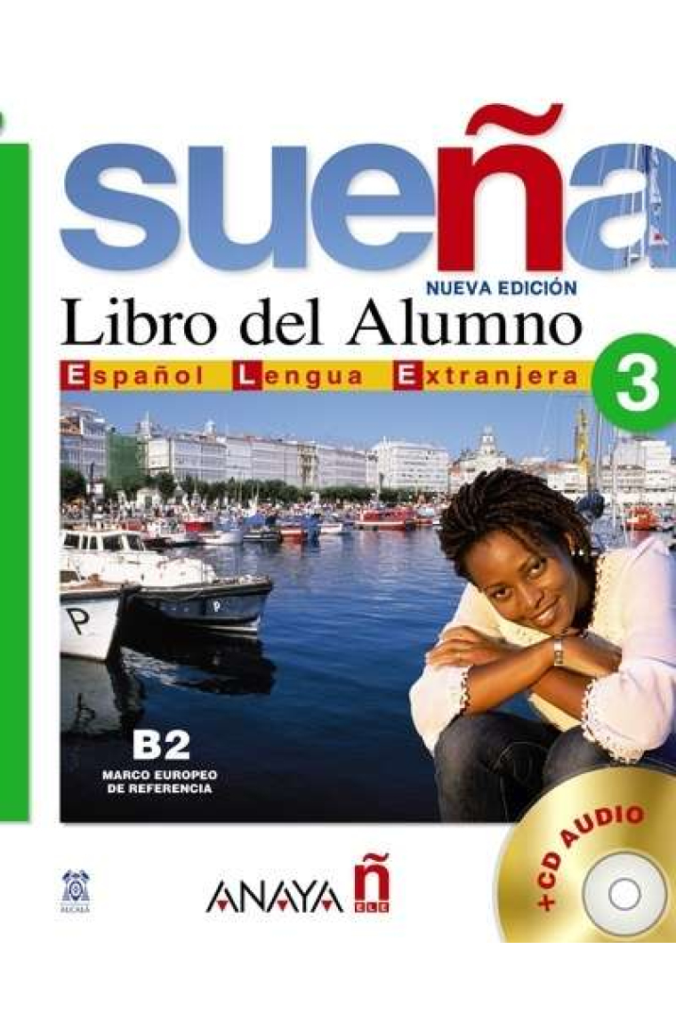 Sueña 3. Libro del alumno B2 con CD Español lengua extranjera.