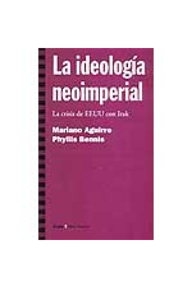 La ideología neoimperial. La crisis de EE.UU. con Irak