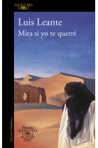 Mira si yo te querré (Premio Alfaguara de novela 2007)