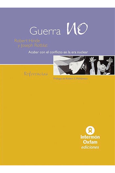 Guerra No. Acabar con el conflicto en la era nuclear