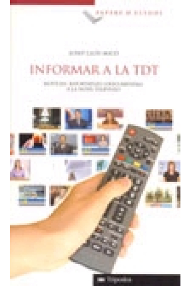 Informar a la TDT. Notícies, reportatges i documentals a la nova televisió