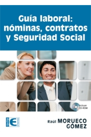 Guía laboral : nóminas, contratos y seguridad social